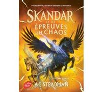 Skandar et les épreuves du chaos - Tome 3 A.F. Steadman (Auteur)