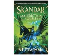 Skandar - Tome 4 - Skandar Et La Malédiction Du Squelette