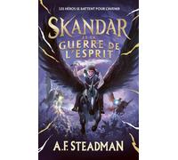 Skandar - tome 5 - et la guerre de l'esprit - A.F. Steadman - Hachette Romans - broché - Roman junior