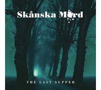 Skanska Mord - Last Supper [Import]