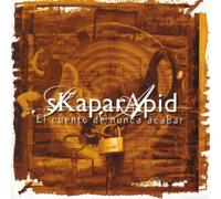 Skaparapid - El Cuento De Nunca Acabar [Import]