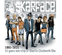 SKARFACE - 1991-2021-30 YEARS NON-STOP OF CHAOTIC CLOCKWORK CD NEUF