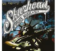 Skarhead - Drugs Music & Sex [Import]