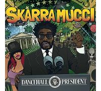 Skarra Mucci - Dancehall President [Import]