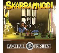 Skarra Mucci - Dancehall President (Reissue)