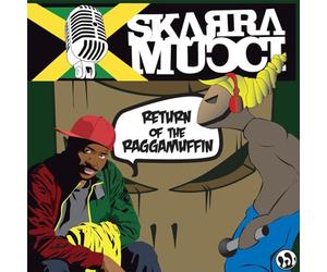 Skarra Mucci - Return of the Raggamuffin (Gatefold / Reissue)