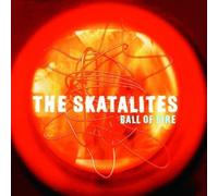 Skatalites - Ball of Fire Import Edition by Skatalites (1998) Audio CD