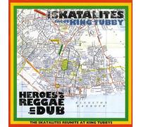 Skatalites - Heroes of Reggae Dub