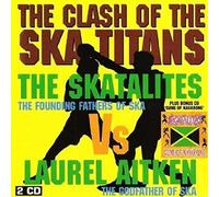 Skatalites, The & Laurel Aitken - Clash of The Ska Titans [Import]