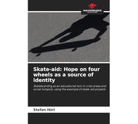 Skate-aid: Hope on four wheels as a source of identity