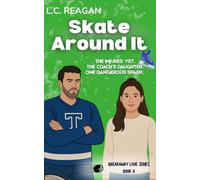 Skate Around It: An Age Gap Slow-Burn Hockey Romance