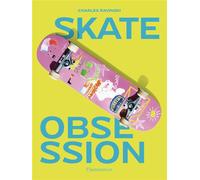 Skate Obsession (version anglaise) - Charles Ravinski - Flammarion - broché - Beau livre