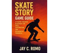 Skate Story Game Guide: A Player-Focused Blueprint for Skill, Exploration, and Meaningful Progress