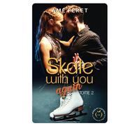 Skate with you again Tome 2 - Amé Féret - Nisha - broché - Roman