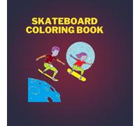 skateboard coloring book: skateboard coloring book for kids