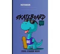 Skateboard Cool Urban Dino - Funny Dinosaur With Sunglasses And Skateboard On Purple Blue Cover: Notebook