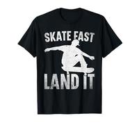 Skateboard - Skate Fast Land It - Skater T-Shirt