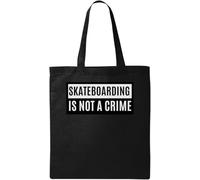 Skateboarding is Not A Crime Sac fourre-tout en coton écologique Noir, Noir , Taille unique