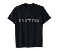 Skateboarding is Not a Crime T-Shirt