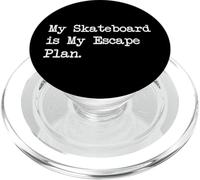 Skateboarding The Only Gym I Need Funny Skater Citations PopSockets PopGrip pour MagSafe