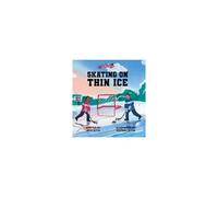 Skating On Thin Ice