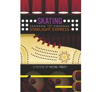 Skating The Starlight Express