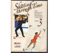 Skating Through Time: Great Performances from the U.S. Figure Skating Championships Volume 3