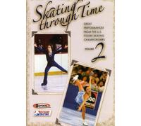 Skating Through Time: Great Performances from the U.S. Figure Skating Championships, Volume Two