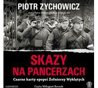 Skazy na pancerzach - Piotr Zychowicz (Buch auf Polnisch)