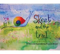 Skeet and the Sparkly Trail - Frances Brown - Maple Publishers - ebook (ePub) - Livre