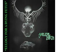 Skeletal Earth – Eulogy for a Dying Fetus – Import