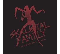 Skeletal Family - The Singles Plus 1983-1985