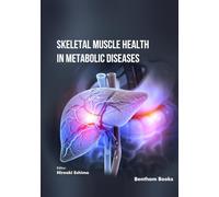 Skeletal Muscle Health in Metabolic Diseases