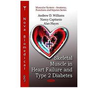 Skeletal Muscle In Heart Failure & Type 2 Diabetes