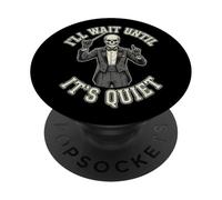 Skeleton Conductor : « J'attendrai Que ce Soit Assez drôle » PopSockets PopGrip Adhésif