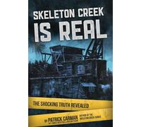 Skeleton Creek est réel (édition britannique)