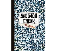 Skeleton Creek, Tome 01: Psychose
