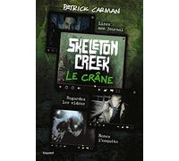 Skeleton Creek, Tome 03: Le Crâne