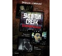 Skeleton Creek, Tome 02: Engrenages