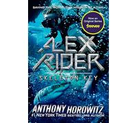 Anthony Horowitz – Skeleton Key – Alex Rider – Poche – Penguin Books