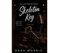 Skeleton Key: A Sam Shaw Mystery-Book Five