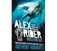 Anthony Horowitz – Skeleton Key – Alex Rider (Tome 3) – Édition du 15e anniversaire – Poche