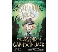 Skeleton Keys: The Legend of Gap-tooth Jack