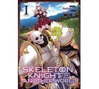 Skeleton Knight in Another World Manga Vol. 1 by Ennki Hakari Ennki Hakari (Auteur)
