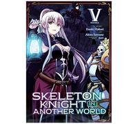 Skeleton Knight In Another World (Manga) Vol. 5