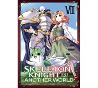 Skeleton Knight in Another World - Tome 08 - Akira Sawano - Meian - broché - Manga