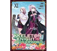 Skeleton Knight in Another World - Tome 11