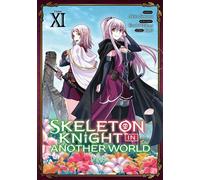 Skeleton Knight in Another World - Tome 11