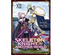 Skeleton Knight in Another World - Tome 13