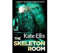 Skeleton Room Kate Ellis, (Auteur)
